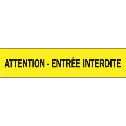 Ruban pour barricade "Attention - Entr&eacute;e Interdite", Français, 3" la x 1000' lo, 3,5 mils, Noir sur jaune Nassau Supply