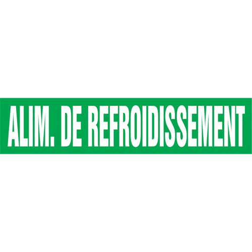"Alim. de Refroidissement" Pipe Marker, Self-Adhesive, 4" H x 24" W, White on Green Nassau Supply