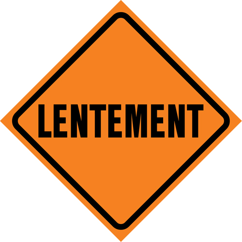 "Lentement" Roll-Up Traffic Sign, 29-1/2" x 29-1/2", Vinyl, French Nassau Supply
