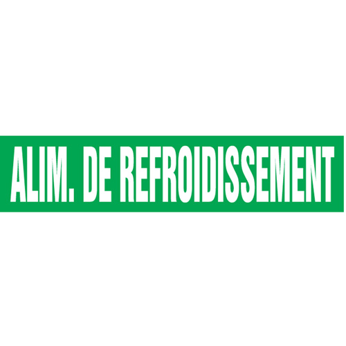 "Alim. de Refroidissement" Pipe Markers, Self-Adhesive, 2-1/2" H x 12" W, White on Green Nassau Supply