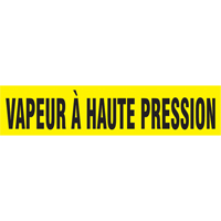 Marqueur de tuyau "Vapeur &agrave; Haute Pression", Autocollant, 1-1/2" h x 8" la, Noir sur jaune Nassau Supply
