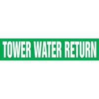 Marqueurs de tuyau "Tower Water Return", Autocollant, 2-1/2" h x 12" la, Blanc/vert Nassau Supply